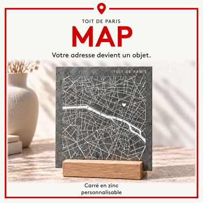 MAP - Votre adresse devient un objet : carré en zinc personnalisable sur son socle en bois.